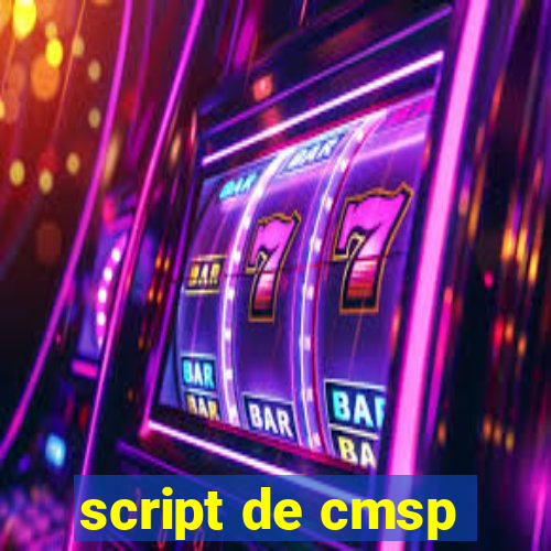 script de cmsp